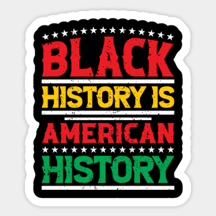Black history is American history, Black History Month Sticker